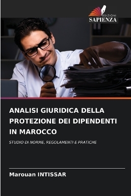 Analisi Giuridica Della Protezione Dei Dipendenti in Marocco - Marouan INTISSAR