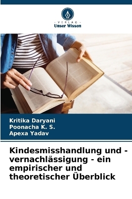 Kindesmisshandlung und -vernachlässigung - ein empirischer und theoretischer Überblick