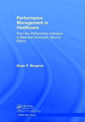 Performance Management in Healthcare - Bryan P. Bergeron