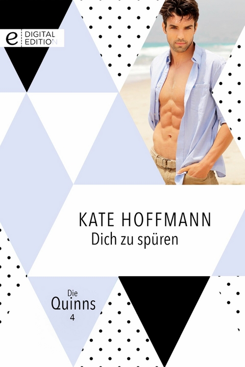 Dich zu sp&uuml;ren - Kate Hoffmann
