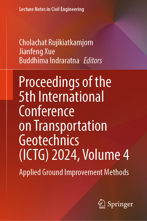 Proceedings of the 5th International Conference on Transportation Geotechnics (ICTG) 2024, Volume 4 - 