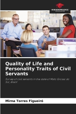 Quality of Life and Personality Traits of Civil Servants - Mirna Torres Figueiró