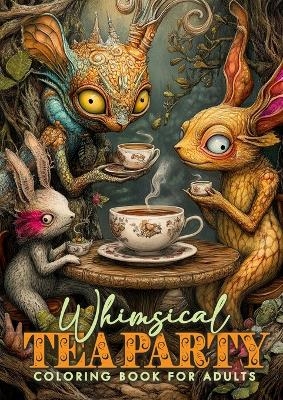Whimsical Tea Party Coloring Book for Adults - Monsoon Publishing