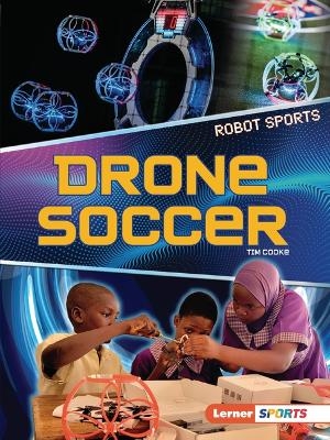 Drone Soccer - Tim Cooke