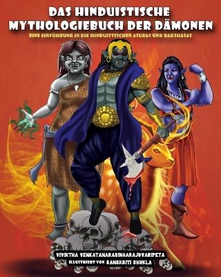 Das hinduistische Mythologiebuch der D&auml;monen - Viviktha Venkatanarasimharajuvaripeta