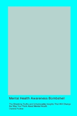 Mental Health Awareness Bombshell