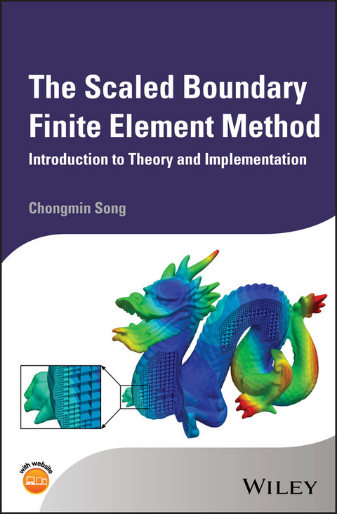The Scaled Boundary Finite Element Method - Chongmin Song