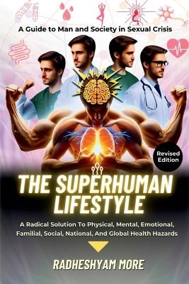 The Superhuman Lifestyle -  Radheshyam More
