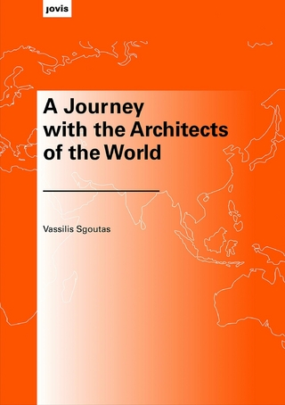 A Journey with the Architects of the World
