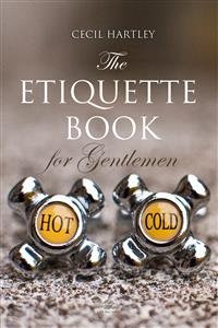 Etiquette Book for Gentlemen -  Cecil Hartley