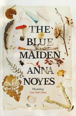 The Blue Maiden - Anna Noyes