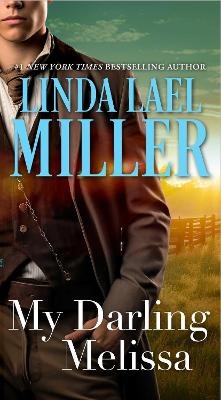 My Darling Melissa - Linda Lael Miller