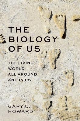 The Biology of Us