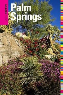 Insiders' Guide&reg; to Palm Springs - Ken Van Vechten