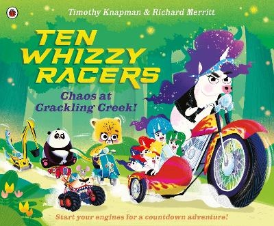 Ten Whizzy Racers: Chaos at Crackling Creek - Timothy Knapman