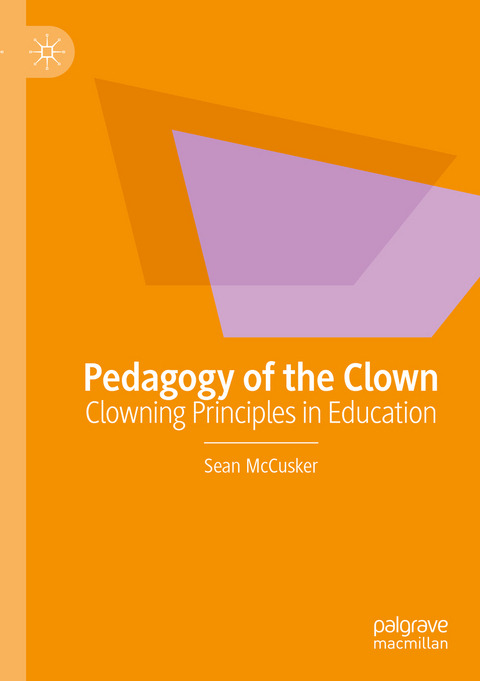 Pedagogy of the Clown - Sean McCusker