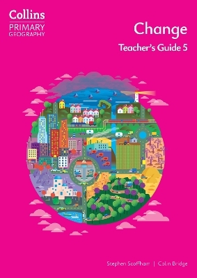Change &ndash; Teacher's Guide 5 - Stephen Scoffham, Colin Bridge