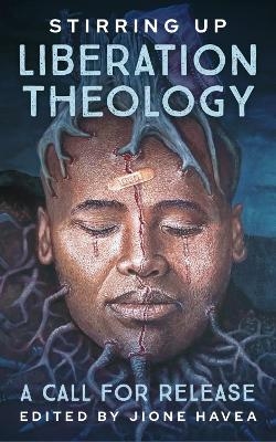 Stirring Up Liberation Theology - 