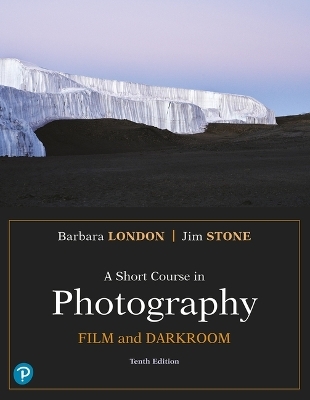 A Short Course in Photography - Barbara London, Jim Stone