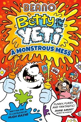 Beano Betty and the Yeti: A Monstrous Mess -  Beano