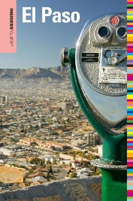 Insiders' Guide&reg; to El Paso - Megan Eaves