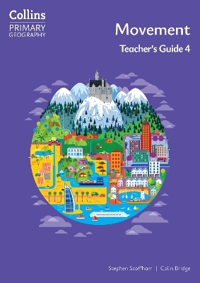 Movement &ndash; Teacher's Guide 4 - Stephen Scoffham, Colin Bridge