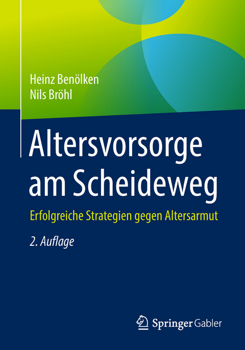 Altersvorsorge am Scheideweg - Heinz Ben&ouml;lken, Nils Br&ouml;hl