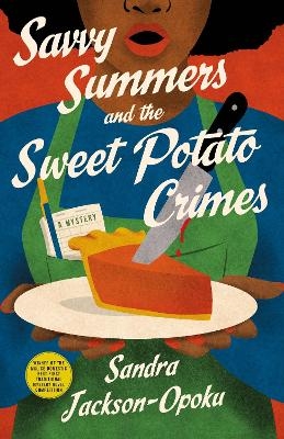 Savvy Summers and the Sweet Potato Crimes