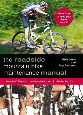 Roadside Mountain Bike Maintenance Manual - Guy Andrews, Mike Davis