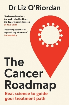The Cancer Roadmap - Dr Liz O&rsquo;Riordan