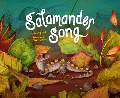 Salamander Song - Ginny Neil