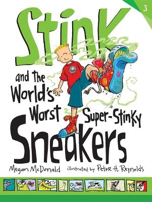 Stink and the World's Worst Super-Stinky Sneakers - Megan McDonald