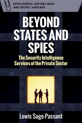 Beyond States and Spies - Lewis Sage-Passant