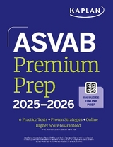 ASVAB Premium Prep 2025-2026: Includes 6 Full Length Practice Tests, 1000+ Practice Questions + Online Access to Interactive Video Lessons and Tutorials - Kaplan Test Prep