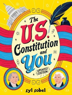 The U.S. Constitution and You - Syl Sobel J.D.