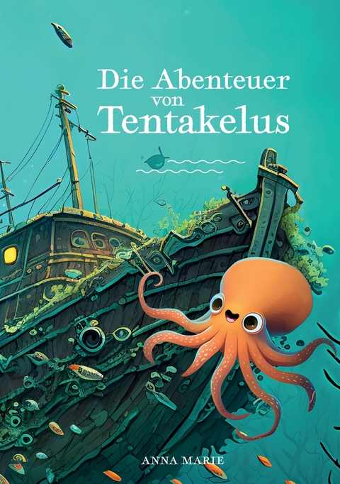 Die Abenteuer von Tentakelus - Anna Marie