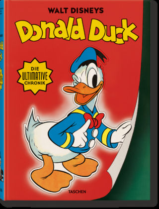 Walt Disneys Donald Duck. Die ultimative Chronik