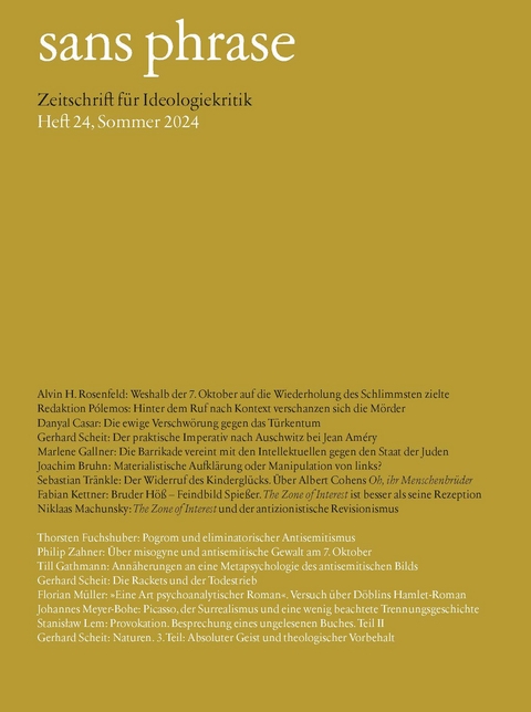 sans phrase - Alvin H. Rosenfeld, Gerhard Scheit, Danyal Casar, Marlene Gallner, Joachim Bruhn, Sebastian Tr&auml;nkle, Fabian Kettner, Niklaas Machunsky, Thorsten Fuchshuber, Philip Zahner, Till Gathmann, Florian M&uuml;ller, Johannes Meyer-Bohe, Stanisław Lem