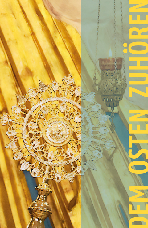 Dem Osten Zuh&ouml;ren