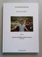 Oma Ewa erz&auml;hlt ... Bd.2 Die Art und Weise meiner Reisen - Ewa Dubowik-Baradoy