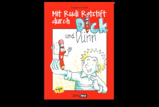 Mit Rudi Rotstift durch dick und dünn