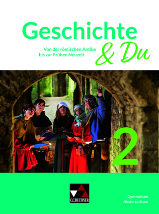 Geschichte & Du – Niedersachsen / Geschichte & Du Niedersachsen 2