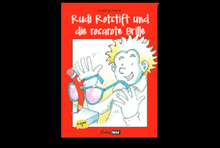 Rudi Rotstift und die rosa-rote Brille