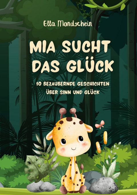 Mia sucht das Gl&uuml;ck - Ella Mondschein