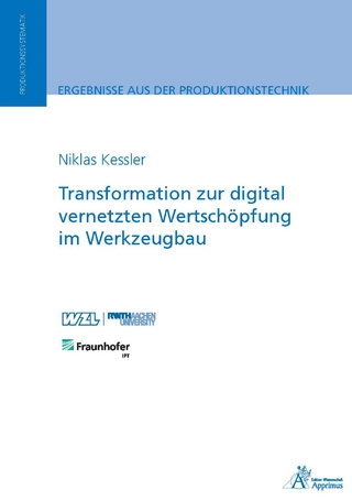 Transformation zur digital vernetzten Wertschöpfung im Werkzeugbau