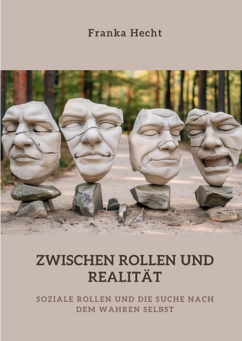 Zwischen Rollen und Realit&auml;t - Franka Hecht