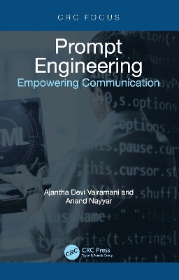 Prompt Engineering - Ajantha Devi Vairamani, Anand Nayyar