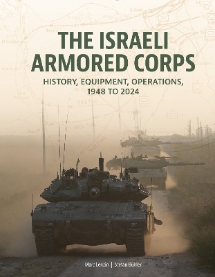 The Israeli Armored Corps - Marc Lenzin, Stefan B&uuml;hler