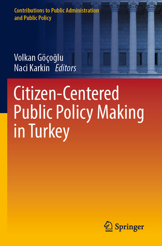 Citizen-Centered Public Policy Making in Turkey