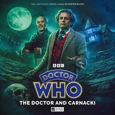 Doctor Who - The Seventh Doctor Adventures - The Doctor and Carnacki - A K Bennett, Georgia Cook, Jonathan Barnes